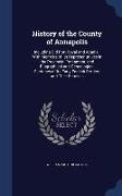 History of the County of Annapolis: Including Old Port Royal and Acadia: With Memoirs of Its Representatives in the Provincial Parliament, and Biograp