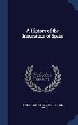 A History of the Inquisition of Spain