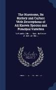 The Narcissus, Its History and Culture with Descriptions of All Known Species and Principal Varieties: To Which Is Added, a Scientific Review of the E