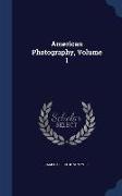 American Photography, Volume 1