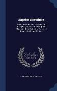 Baptist Doctrines: Being an Exposition in a Series of Essays by Representative Baptist Ministers of the Distinctive Points of Baptist Fai