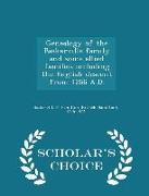 Genealogy of the Baskerville Family and Some Allied Families Including the English Descent from 1266 A.D. - Scholar's Choice Edition