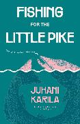 Fishing for the Little Pike