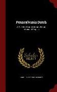 Pennsylvania Dutch: A Dialect of South German with an Infusion of English
