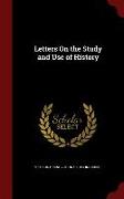 Letters on the Study and Use of History
