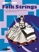 Folk Strings for String Quartet or String Orchestra: 1st Violin Part