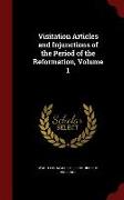 Visitation Articles and Injunctions of the Period of the Reformation, Volume 1