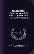 Minutes of the Common Council of the City of New York, 1675-1776, Volume 2