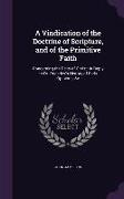 A Vindication of the Doctrine of Scripture, and of the Primitive Faith: Concerning the Deity of Christ: In Reply to Dr. Priestley's History of Early