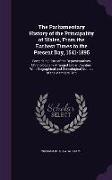 The Parliamentary History of the Principality of Wales, From the Earliesr Times to the Present Day, 1541-1895: Comprising Lists of the Representatives