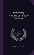 Immortality: A Clerical Symposium On What Are the Foundations of the Belief in the Immortality of Man