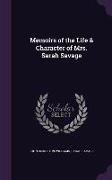 Memoirs of the Life & Character of Mrs. Sarah Savage