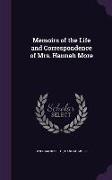 Memoirs of the Life and Correspondence of Mrs. Hannah More