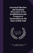 Historical Sketches and Incidents Illustrative of the Establishment and Progress of Universalism in the State of New York