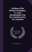 Outlines of the History of Religion, Tr. From [Geschiedenis Van Den Godsdienst] by J.E. Carpenter