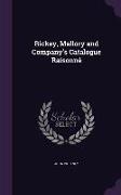 Rickey, Mallory and Company's Catalogue Raisonné