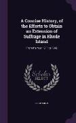 A Concise History, of the Efforts to Obtain an Extension of Suffrage in Rhode Island: From the Year 1811 to 1842