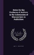 Notes for the Guidance of Authors in the Submission of Manuscripts to Publishers