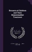 Diseases of Children and Their Homoeopathic Treatment
