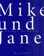 Mike und Jane