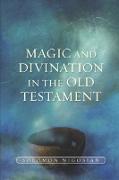 Magic and Divination in the Old Testament