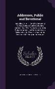 Addresses, Public and Devotional: Including Dr. A. H. Smith's Centennial Survey, Bishop Moule's Centenary Sermon, Rev. T.W. Pearce's Lecture On Robert