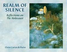 Realm of Silence: Reflections on the Holocaust