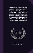 A System of Camp-Discipline, Military Honours, Garrison-Duty, and Other Regulations for the Land Forces, Collected by a Gentleman of the Army. in Wh