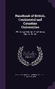 Handbook of British, Continental and Canadian Universities: With Special Mention of the Courses Open to Women