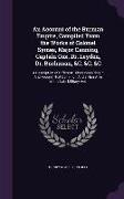 An Account of the Burman Empire, Compiled From the Works of Colonel Symes, Major Canning, Captain Cox, Dr. Leyden, Dr. Buchanan, &C. &C. &C: A Descrip