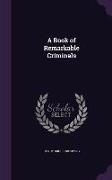 A Book of Remarkable Criminals