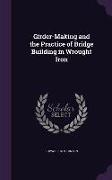 Girder-Making and the Practice of Bridge Building in Wrought Iron