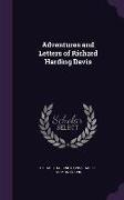 Adventures and Letters of Richard Harding Davis