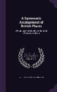 A Systematic Arrangement of British Plants: With an Easy Introduction to the Study of Botany, Volume 3
