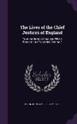 The Lives of the Chief Justices of England: From the Norman Conquest Till the Death of Lord Tenterden, Volume 2