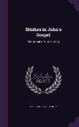 Studies in John's Gospel: The Gospel of Christ's Deity