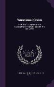 Vocational Civics: A Study of Occupations As a Background for the Consideration of a Life-Career