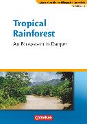 Materialien für den bilingualen Unterricht, CLIL-Modules: Geographie, 7. Schuljahr, Tropical Rainforest - An Ecosystem in Danger, Textheft