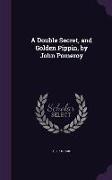 A Double Secret, and Golden Pippin, by John Pomeroy