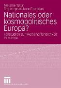 Nationales oder kosmopolitisches Europa?