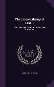 The Home Library of Law ...: The Pledging of Personal Property, and Corporation
