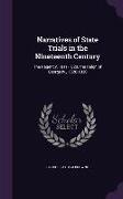 Narratives of State Trials in the Nineteenth Century: The Regency, 1811-1820. the Reign of George Iv., 1820-1830