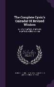 The Complete Cynic's Calendar of Revised Wisdom: By Oliver Herford, Ethel Watts Mumford, Addison Mizner