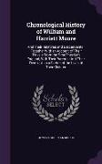 Chronological History of William and Harriett Moore: And Their Relatives and Descendents, Together with an Account of Their Travels from the Time They