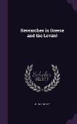 RESEARCHES IN GREECE & THE LEV
