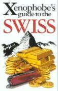 Xenophobe's Guide to the Swiss