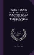 Dunlop of That Ilk: Memorabilia of the Families of Dunlop with Special Reference to John Dunlop of Rosebank ... Doctor William Dunlop, the