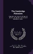 The Cambridge Platonists: Being Selections from the Writings of Benjamin Whichcote, John Smith and Nathanael Culverwel