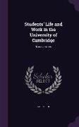 Students' Life and Work in the University of Cambridge: Two Lectures