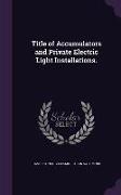 Title of Accumulators and Private Electric Light Installations